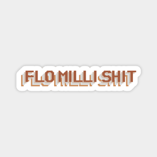 FLO MILLI SHIT Sticker